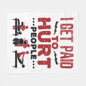 Ik krijg betaald aan Hurt Mensen Fleece Deken (Voorkant (Horizontaal))