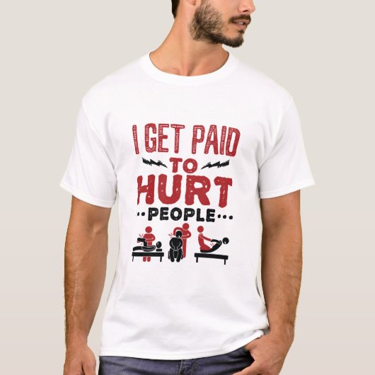 Ik krijg betaald aan Hurt Mensen T-shirt (Voorkant)
