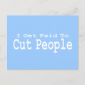 Ik krijg betaald om mensen te snijden in geschenke briefkaart (Voorkant)