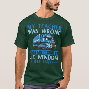 Ik krijg betaald om uit het raam te staren - vrach t-shirt