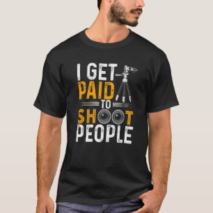 Ik krijg betaald voor fotografie fotografe Camer T-shirt