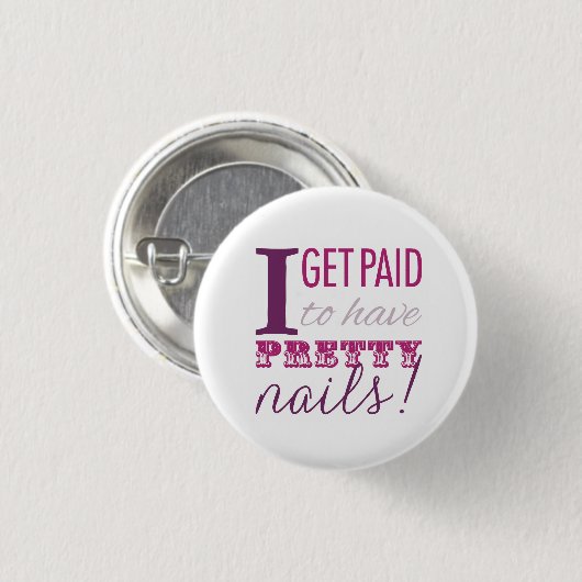 Ik krijg betaald voor  nagelButton Ronde Button 3,2 Cm (Voorkant /achterkant)