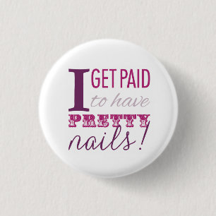 Ik krijg betaald voor nagelButton Ronde Button 3,2 Cm