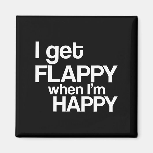 Ik krijg flappy als ik blij ben met autisme bewust magneet (Voorkant)