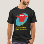 Ik krijg flappy als ik blij ben met grappig autism t-shirt (Voorkant)