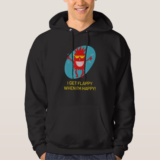 Ik krijg Flappy als ik blij ben met grappige autis Hoodie (Voorkant)