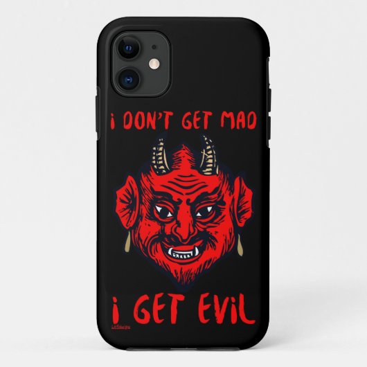 IK KRIJG GEEN MAD, IK KRIJG EVIL EEN grappige duiv Case-Mate iPhone Case (Achterkant)