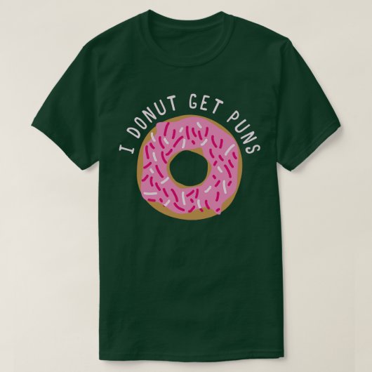 Ik krijg geen puns t-shirt (Design voorkant)