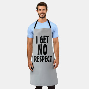 IK KRIJG GEEN RESPECT DAD VADERDAG FUNNY APRON SCHORT