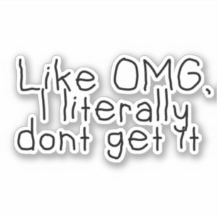 Ik krijg het niet gewoon grappige Sticker van het 