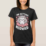 Ik krijg Meowied 1 T-shirt<br><div class="desc">Ik krijg Meowied 1</div>