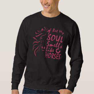 Ik krijg mijn soep als paarden 8 trui
