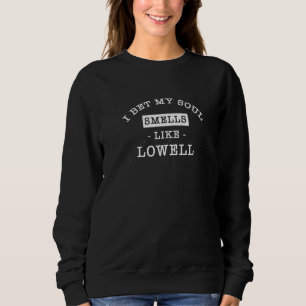 Ik krijg mijn soep mells als een lowell Tourist Hu Trui