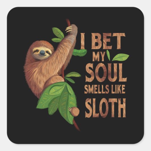 Ik krijg mijn ziel als een Shirt Humor Gezegden Vierkante Sticker (Voorkant)