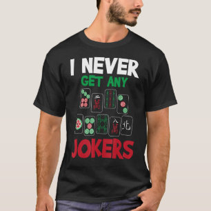 Ik krijg nooit jokers mahjong speler gokken ca t-shirt