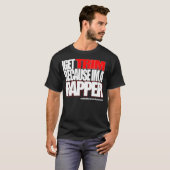 Ik krijg Trim omdat hij een rapper is T-shirt (Voorkant volledig)