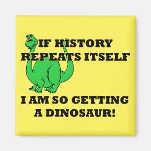 Ik krijg zo een Dinosaur Funny Fridge Magnet