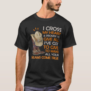 Ik kruis mijn hart Western land Cowboys Cowgirl B T-shirt