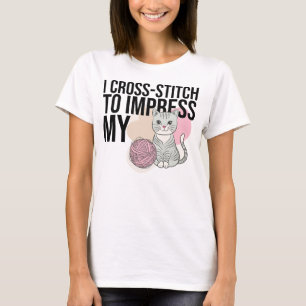 Ik kruissteek om indruk te maken op mijn kat t-shirt