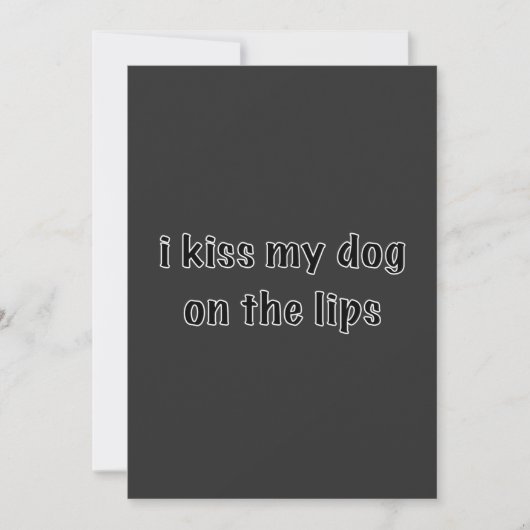 Ik kus mijn hond op de lippen kaart (Voorkant)