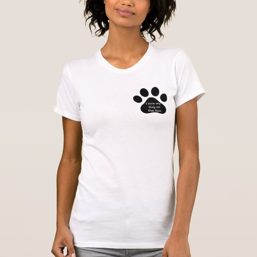 Ik kus mijn hond T-shirt (Voorkant)