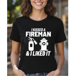 Ik kuste een brandweerman en ik vond het leuk - br t-shirt