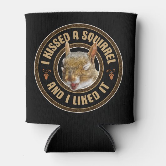 Ik kuste een eekhoorn - grappige parodie blikjeskoeler (Voorkant)