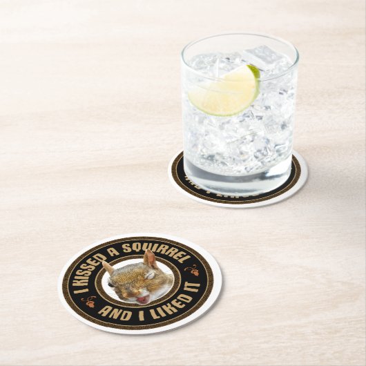 Ik kuste een eekhoorn - grappige parodie ronde kartonnen onderzetter (Insitu)