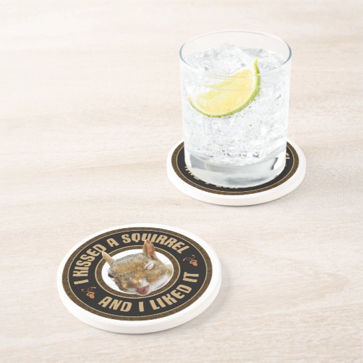 Ik kuste een eekhoorn - grappige parodie zandsteen onderzetter (Zijkant)