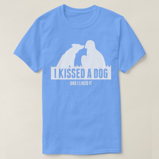 Ik kuste een hond en ik vond het collectie leuk t-shirt (Design voorkant)
