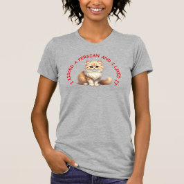 Ik kuste een Perzische kat T-shirt