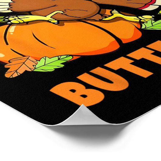 Ik kwam als een boterbal grappig Turkije de herfst Poster (Hoek)