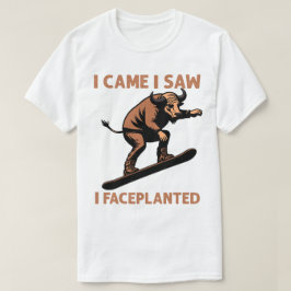 Ik kwam en zag dat ik gefaceplanteerd was t-shirt