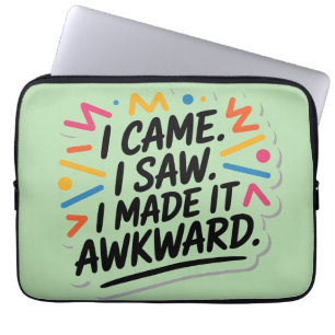 "Ik kwam en zag dat ik het ongemakkelijk maakte", Laptop Sleeve