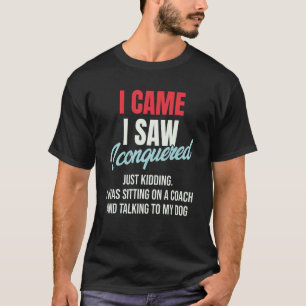 Ik kwam en zag dat ik Julius Ceasa voor de gek hie T-shirt