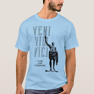 Ik kwam en zag dat ik Veni Vidi Vici veroverde T-shirt