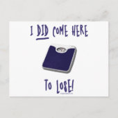 Ik kwam hier om te verliezen briefkaart (Voorkant)