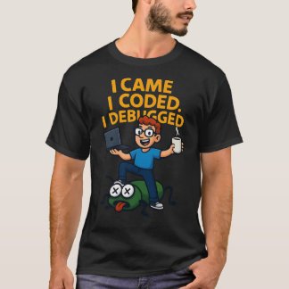 Ik Kwam Ik Codeerde Ik Debugde T-Shirt