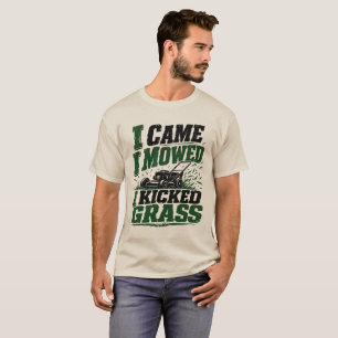 Ik kwam, ik maaide, ik raakte gras – Grappige gras T-shirt