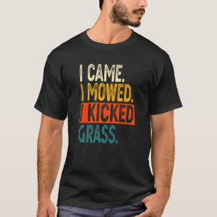 Ik kwam, ik maaide, ik trapte gras Grasmaaien Tui T-shirt