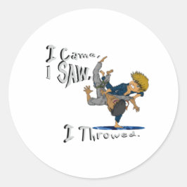 Ik kwam, ik zag, ik gooide. grappig judo ronde sticker
