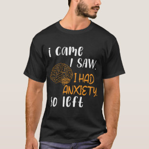 Ik Kwam Ik Zag Ik Had Angst Dus Ik Ging Weg Grappi T-shirt