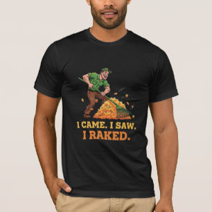 Ik kwam, ik zag, ik harkte Grappige herfst tuinman T-shirt