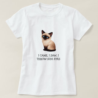 Ik Kwam Ik Zag Ik Keek Zijdelings Funny Siamese Ka T-shirt
