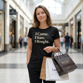 Ik kwam. Ik zag. Ik kocht. T-shirt
