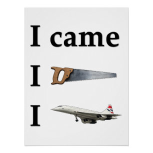 Ik kwam, ik zag, ik… perfect poster