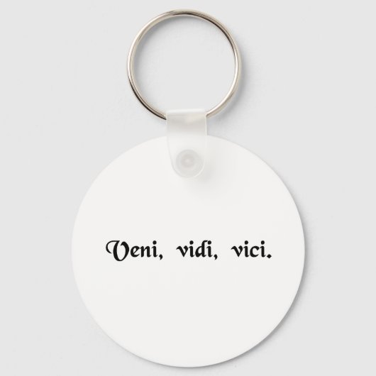 Ik kwam, ik zag, ik veroverde. sleutelhanger (Voorkant)