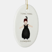 "Ik kwam, ik zong, ik veroverde" Vocalist Singer's Keramisch Ornament (Rechts)