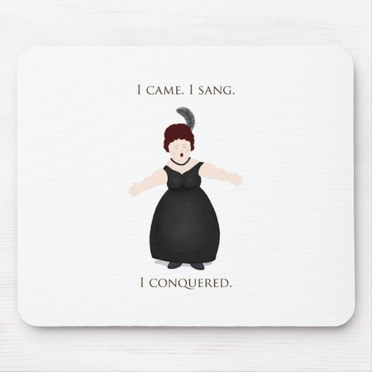 "Ik kwam, ik zong, ik veroverde" Vocalist Singer's Muismat (Voorkant)