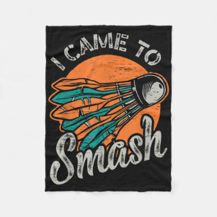 Ik kwam naar Smash Team Badminton Fleece Deken